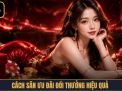 Top Khuyến Mãi Đổi Thưởng  Săn  Ưu Đãi  Nhận Quà Lớn